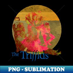 The Triffids - PNG Transparent Sublimation Design - Unleash Your Creativity