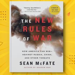 The New Rules of War: Victory in the Age of Durable Disorder by Sean McFate