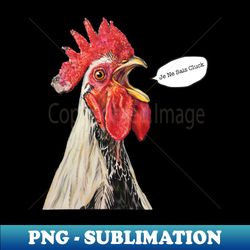 Crowing Rooster Julio - PNG Transparent Sublimation File - Transform Your Sublimation Creations