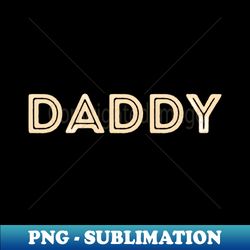 Rustic Capital Letters Word DADDY in Cream - Premium PNG Sublimation File - Perfect for Creative Projects