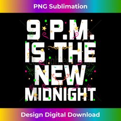 The New Midnight Happy New Year Pun NYE Joke Sayings Funny Tank T - Sleek Sublimation PNG Download - Animate Your Creative Concepts
