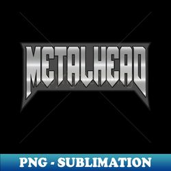 Metalhead - Exclusive PNG Sublimation Download - Boost Your Success with this Inspirational PNG Download