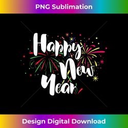 Happy New Year Decoration New Year Eve Gift New Years E - Deluxe PNG Sublimation Download - Chic, Bold, and Uncompromising