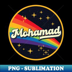 Mohamad  Rainbow In Space Vintage Style - Premium PNG Sublimation File - Perfect for Creative Projects