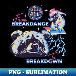 Raccoon MEME  From Breakdance to Breakdown - Modern Sublimation PNG File - Bold & Eye-catching