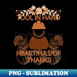Carpenter Thanksgiving - Artistic Sublimation Digital File - Boost Your Success with this Inspirational PNG Download