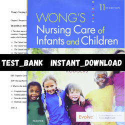 Test Bank for Wong's Essentials of Pediatric Nursing 11th Edition by Hockenberry Wilson PDF | Instant Download | All Cha