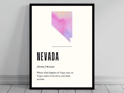 Funny Nevada Definition Print  Nevada Poster  Minimalist State Map  Watercolor State Silhouette  Modern Travel  Word Art