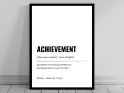 Achievement Definition Print  Minimalist Office Art  Funny Definition Poster  Daily Affirmation  Home Office Art  Motiva