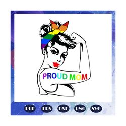 Proud mom, girl power svg, rainbow svg, leseither way, lesbian gift, lgbt shirt, lgbt pride, gay pride svg, lesbian gift