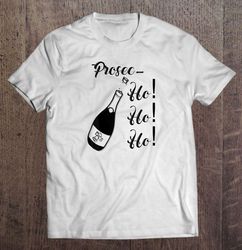 Prosec Ho Ho Ho Prosecco Christmas V-Neck T-Shirt