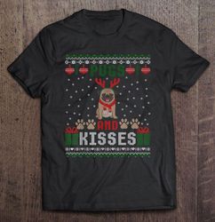 Pugs And Kisses Christmas Shirt