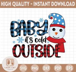 Baby it's Cold Outside PNG Digital Download for Sublimation, Winter Holidays png, Christmas Png Sublimation Digital Down