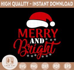 Merry And Bright svg, Christmas Cut File, Santa Hat, Merry Christmas SVG, Funny Christmas SVG, Svg File for Cricut, Png,