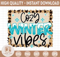Cozy Winter Vibes, Winter Season Saying, Png Sublimation,Winter Holidays png, Christmas Png Sublimation Digital Download