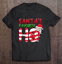Santas Favorite Ho Candy Cane Christmas Shirt