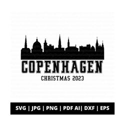 Christmas 2023 at Copenhagen Svg, Copenhagen Skyline Silhouette Shirt Sublimation, Family Vacation Svg, Copenhagen Xmas Trip Cut Files
