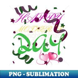 THE DAY OF MOM - Stylish Sublimation Digital Download - Create with Confidence