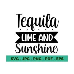 tequila svg Alcohol Quotes Svg Funny Alcohol Svg Drinking Svg Cricut Svg Files Shirt Svg Silhouette Svg For Cricut Instant Download