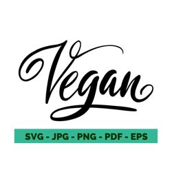Vegan SVG , vegan chef svg, vegan sign svg handwrite art , vegan quotes svg, health food svg cricut file