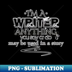 Im a writer Memorandum - Exclusive PNG Sublimation Download - Perfect for Personalization