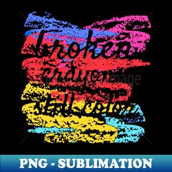 Broken Crayons Still Color - PNG Sublimation Digital Download - Add a Festive Touch to Every Day