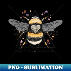 Always Be Your Own Queen Bee - PNG Transparent Digital Download File for Sublimation - Boost Your Success with this Inspirational PNG Download