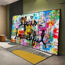 Life Is Beautiful Canvas Wall Art Graffiti Art Canvas Posters and Prints Motivational Street Pop Art Mural Picture Home