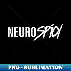 NeuroSpicy - White - Signature Sublimation PNG File - Perfect for Sublimation Art
