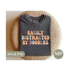 Easily Distracted By Doodles | Funny Doodle SVG & PNG
