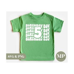 Birthday Boy | Five Years Old | 5th Birthday SVG & PNG