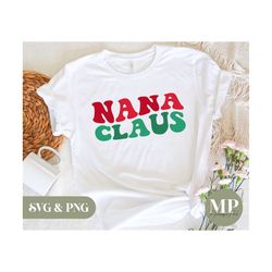 Nana Claus | Cute Christmas/X-Mas Nana/Grandma/Grandmother SVG & PNG