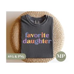 Favorite Daughter | Daughter Svg & Png