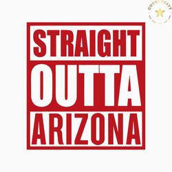 Arizona Diamondbacks Straight Outta Arizona SVG Cricut File