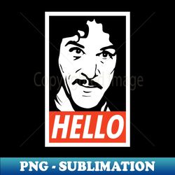 Hello Inigo Montoya - High-Quality PNG Sublimation Download - Stunning Sublimation Graphics