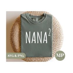 Nana Squared | Funny Grandma/Grandmother/Pregnancy SVG & PNG