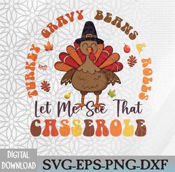Turkey Gravy Beans And Rolls Let Me See that Casserole Png, Retro Turkey Gravy Png, Thanksgiving Food Svg, Eps, Png, Dxf