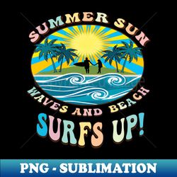Summer Sun Waves and Beach Surfs Up Surfing - Exclusive PNG Sublimation Download - Unleash Your Creativity