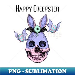 Happy Creepster Easter - Premium Sublimation Digital Download - Vibrant and Eye-Catching Typography