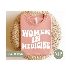 Women In Medicine | Medicine SVG & PNG