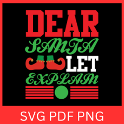 Dear Santa Let Explain Svg, Christmas SVG, Santa Svg, Cute Christmas Svg, Kids Christmas Svg,Trendy Christmas Svg