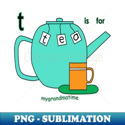 t is for teapot - Artistic Sublimation Digital File - Unleash Your Creativity