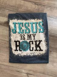 Jesus is my rock shirt