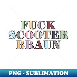 F Scooter Braun - Creative Sublimation PNG Download - Revolutionize Your Designs