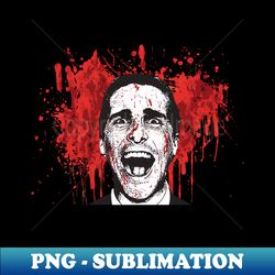 American Psycho - Special Edition Sublimation PNG File - Stunning Sublimation Graphics
