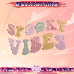 Spooky Vibes Embroidery Design, Spooky Season Embroidery, Retro Halloween Embroidery, Machine Embroidery Designs