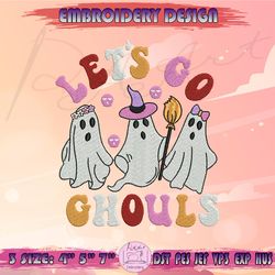 Let's Go Ghouls Embroidery Design, Ghost Embroidery, Spooky Embroidery, Halloween Embroidery, Machine Embroidery Designs