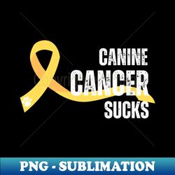 Canine cancer sucks canine cancer dog cancer dog lymphoma dog carcinoma hemangiosarcoma fuck cancer cancer sucks canine cancer awareness dog lover dog mom dog dad - Premium PNG Sublimation File - Stunning Sublimation Graphics