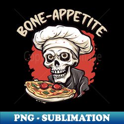 keleton Bone Appetite pun - Chef hat Skull - Artistic Sublimation Digital File - Stunning Sublimation Graphics