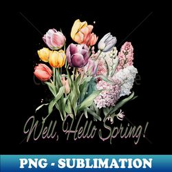 Hello Spring - Retro PNG Sublimation Digital Download - Unleash Your Inner Rebellion